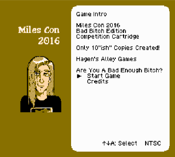 Miles Con 2016 Bad Bitch Edition - NES Homebrew